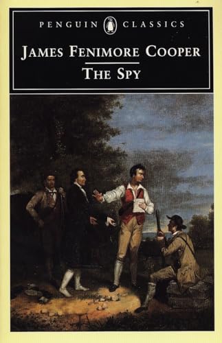 The Spy: A Tale of the Neutral Ground (Penguin Classics) von Penguin
