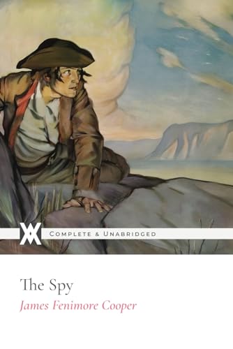 The Spy: With 158 Illustrations von New West Press