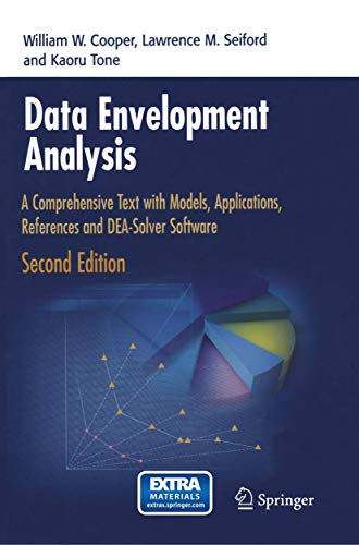 Data Envelopment Analysis: A Comprehensive Text with Models, Applications, References and DEA-Solver Software von Springer