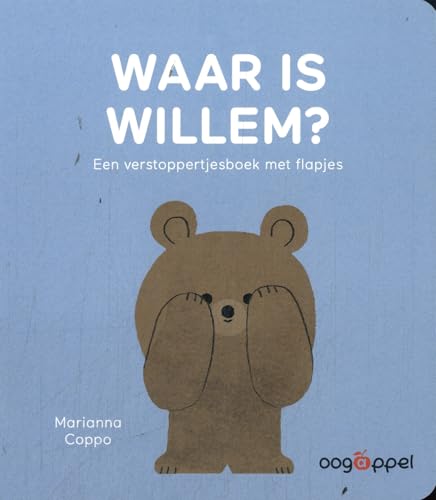 Waar is Willem?: een verstoppertjesboek met flapjes von Oogappel