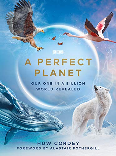 A Perfect Planet: Our One in a Billion World Revealed von BBC