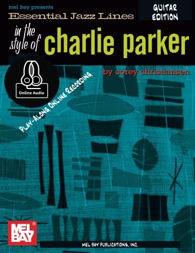 Essential Jazz Lines: The Style of Charlie Parker, Guitar Edition