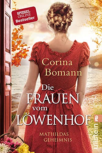 Die Frauen vom Löwenhof - Mathildas Geheimnis: Roman | Die große Familien-Saga der Bestsellerautorin Corina Bomann (Die Löwenhof-Saga, Band 2) von ULLSTEIN TASCHENBUCH