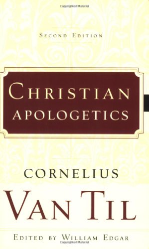 Christian Apologetics von P & R Publishing