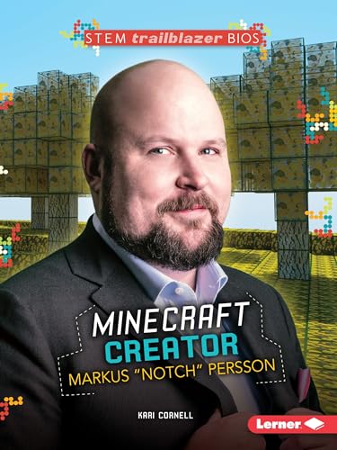 Markus Notch Persson: Minecraft Creator (STEM)
