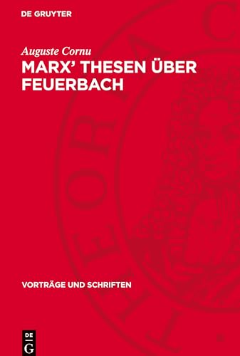 Marx’ Thesen über Feuerbach: DE (Vorträge und Schriften)