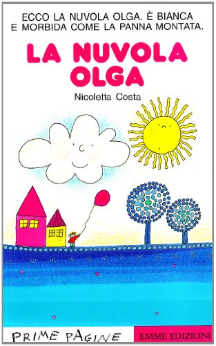 La nuvola Olga (Prime pagine) von Emme Edizioni