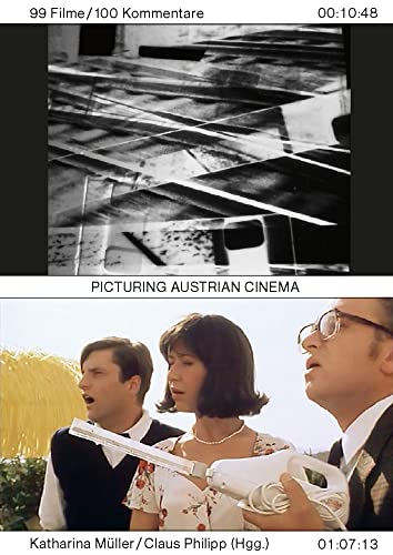 Picturing Austrian Cinema. 99 Filme / 100 Kommentare von Spectormag GbR