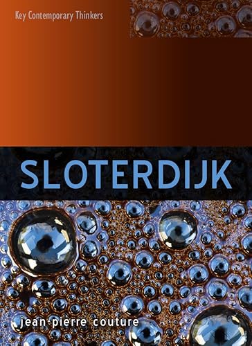 Sloterdijk (Key Contemporary Thinkers)