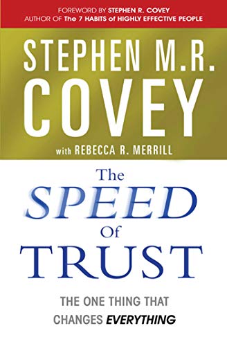 The Speed of Trust: The One Thing that Changes Everything von Simon & Schuster UK