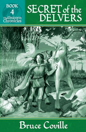 SECRET OF THE DELVERS (Unicorn Chronicles, Band 4) von FCA Press