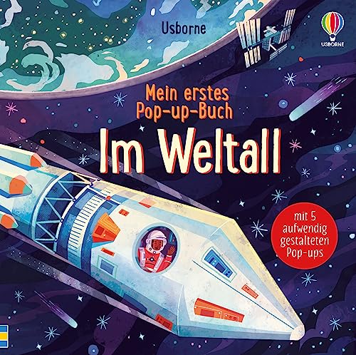 Mein erstes Pop-up-Buch: Im Weltall: mit Kindern ab 3 Jahren den Weltraum als Pop-Up-Buch entdecken (Meine ersten Pop-up-Bücher) von Usborne Publishing