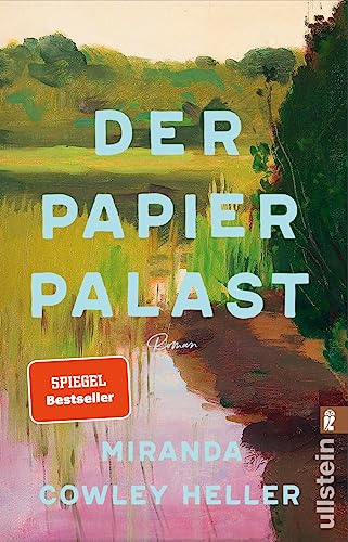 Der Papierpalast: Roman | Der weltweite Bestseller | Eine Affäre, eine Frau am Scheideweg und ein Familiendrama von Ullstein Taschenbuch