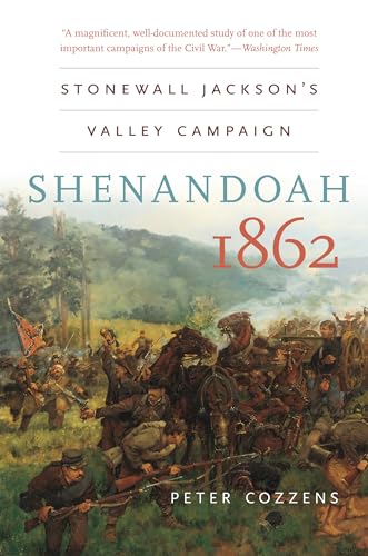Shenandoah 1862: Stonewall Jackson’s Valley Campaign (Civil War America) von University of North Carolina Press