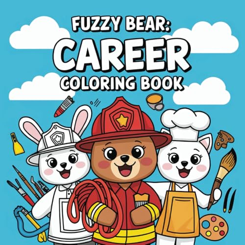 Fuzzy Bear: Career Coloring Book von Independently published