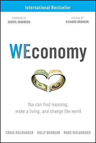 Weconomy: You Can Find Meaning, Make a Living, and Change the World von Wiley