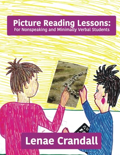 Picture Reading Lessons: For Nonspeaking and Minimally Verbal Students