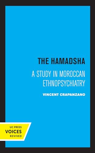 Hamadsha: A Study in Moroccan Ethnopsychiatry