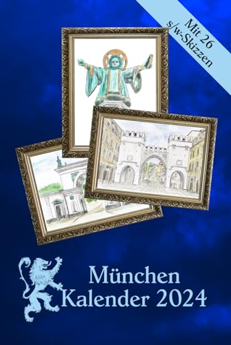 München Kalender 2024: Mit 26 s/w-Skizzen mit Motiven aus München zum Ausmalen und kreativen Gestalten (Creative Coloring Books) von Creative-Story