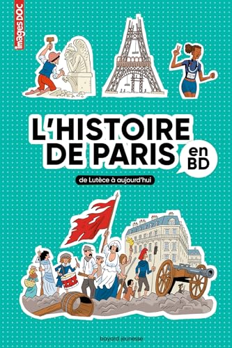 L'Histoire de Paris en BD: De Lutèce à aujourd'hui von BAYARD JEUNESSE