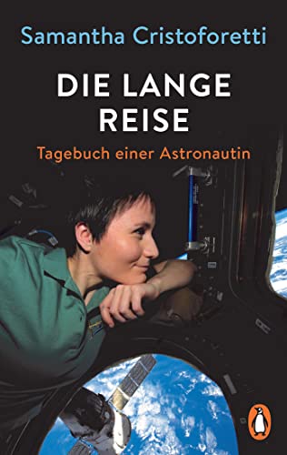 Die lange Reise: Tagebuch einer Astronautin von PENGUIN VERLAG