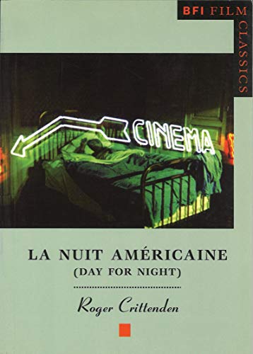 La Nuit Americaine (BFI Film Classics) von British Film Institute