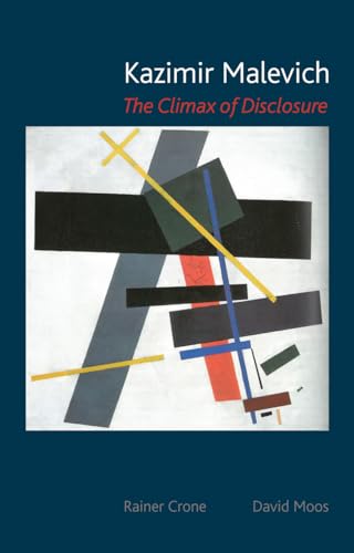 Kazimir Malevich: The Climax of Disclosure