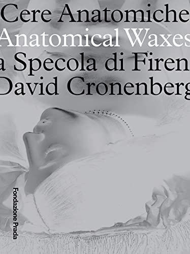 Anatomical Waxes: La Specola Di Firenza von Fondazione Prada