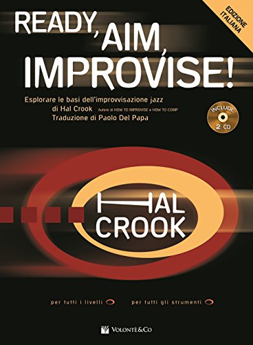 Ready, Aim, Improvise!: Edizione Italiana (Didattica musicale) von Volontè & Co