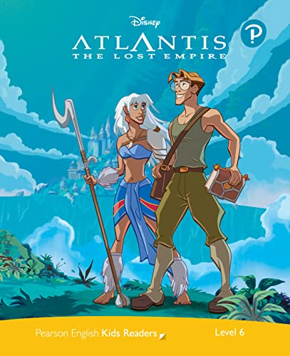 Level 6: Disney Kids Readers Atlantis:The Lost Empire Pack (Pearson English Kids Readers)
