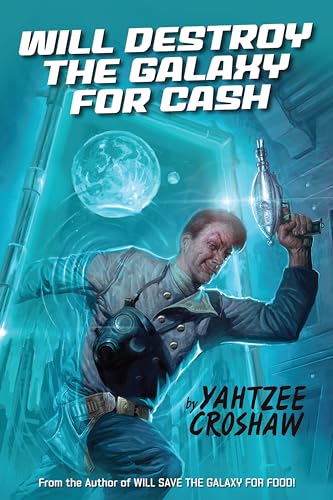 Will Destroy the Galaxy for Cash (Jacques Mckeown, Band 2) von Dark Horse Books