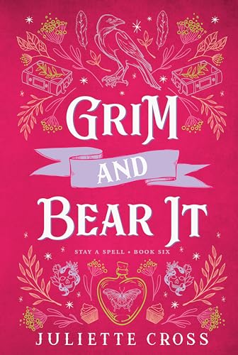 Grim and Bear It: Stay a Spell Book 6 Volume 6 (Stay a Spell, 6)