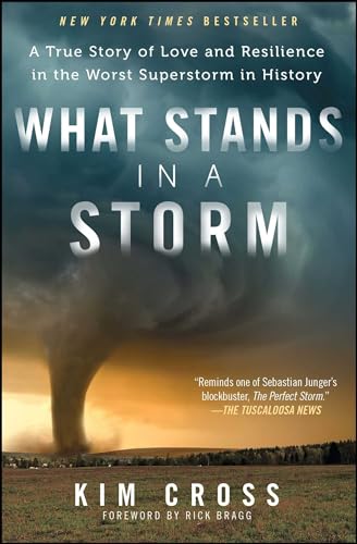 What Stands in a Storm: A True Story of Love and Resilience in the Worst Superstorm in History von Atria Books