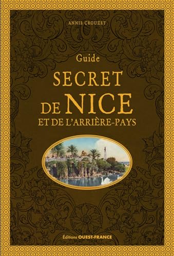 Guide secret Nice et de l'arrière-pays von OUEST FRANCE