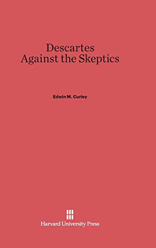 Descartes Against the Skeptics von Harvard University Press