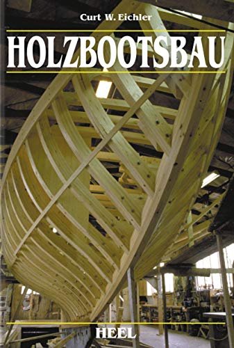 Holzbootsbau von Heel Verlag GmbH