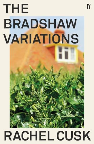 The Bradshaw Variations: Rachel Cusk von Faber & Faber