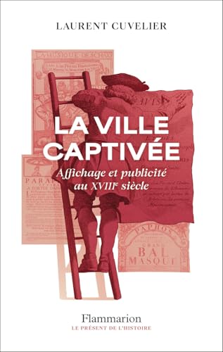 La ville captivée: Affichage et publicité au XVIIIᵉ siècle