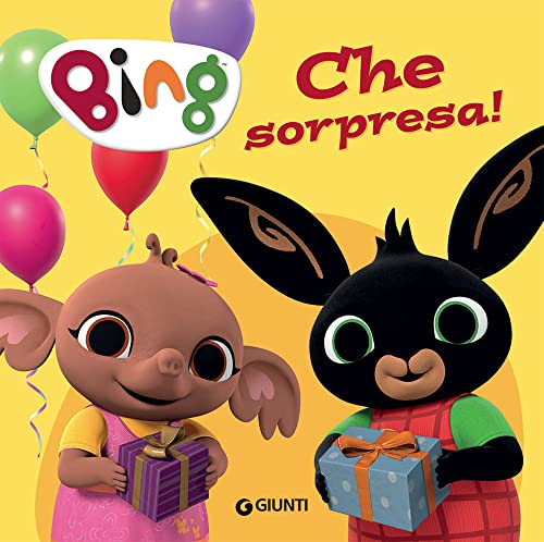 Che sorpresa! Bing. Ediz. a colori von Giunti Editore