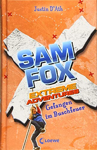 Sam Fox – Extreme Adventures – Gefangen im Buschfeuer