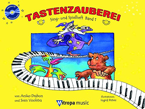 TASTENZAUBEREI SING- UND SPIELHEFT BAND 1 PIANO +CD