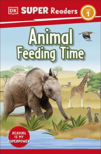 DK Super Readers Level 1 Animal Feeding Time von DK Children