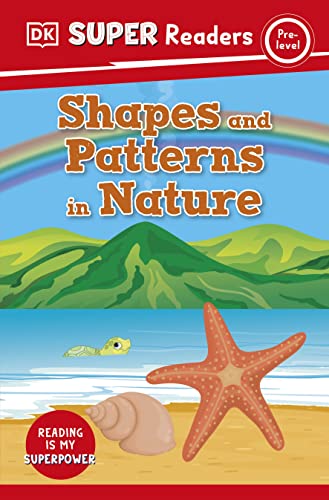 DK Super Readers Pre-Level Shapes and Patterns in Nature von DK Children