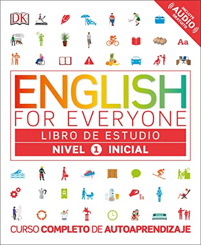 English for Everyone: Nivel 1: Inicial, Libro de Estudio: Curso completo de autoaprendizaje (DK English for Everyone) von DK
