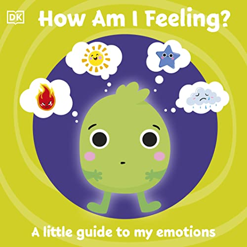 First Emotions: How Am I Feeling?: A little guide to my emotions von Penguin