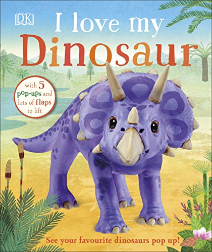 I Love My Dinosaur von DK