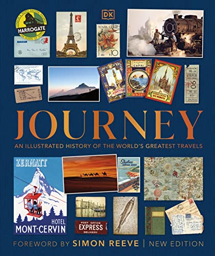 Journey: An Illustrated History of the World's Greatest Travels (DK Definitive Visual Histories) von DK
