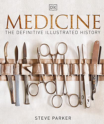 Medicine: The Definitive Illustrated History von DK