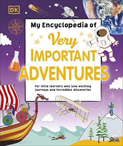 My Encyclopedia of Very Important Adventures: For little learners who love exciting journeys and incredible discoveries (My Very Important Encyclopedias) von Penguin