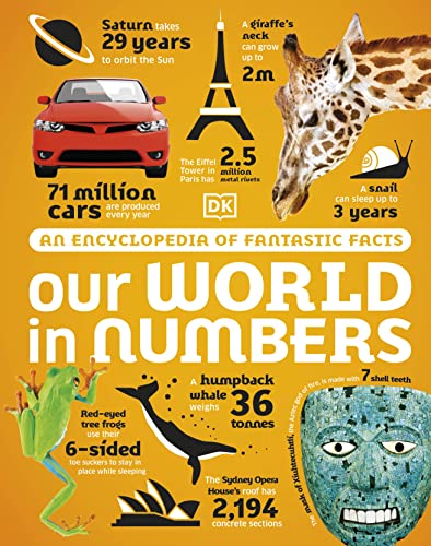 Our World in Numbers: An Encyclopedia of Fantastic Facts (DK Our World in Numbers) von DK